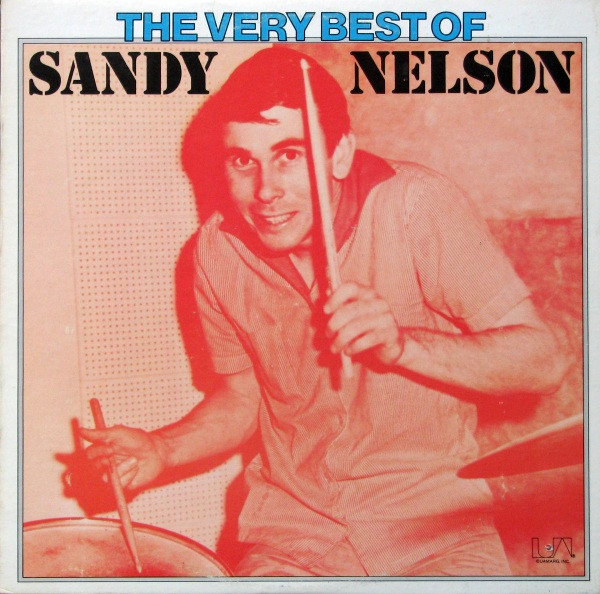 Sandy Nelson — The Very Best Of Sandy Nelson