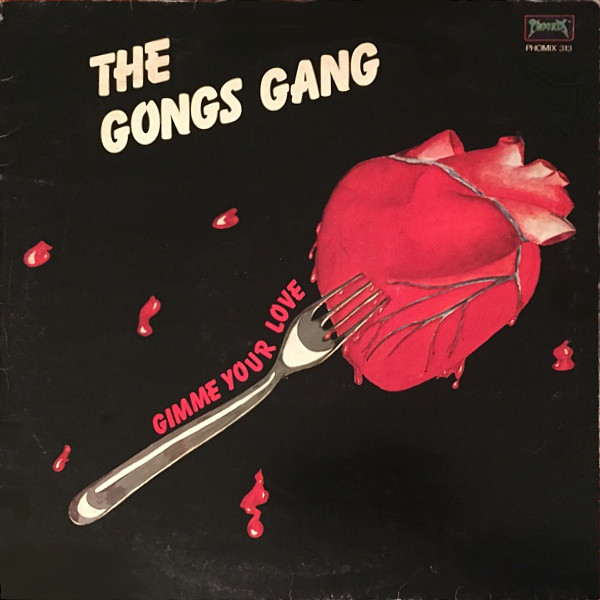 The Gong's Gang — Gimme Your Love