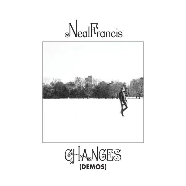 Neal Francis — Changes (Demos) 2021 Sealed