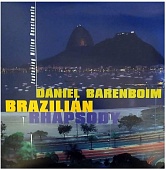 DANIEL BARENBOIM — Brazilian Rhapsody