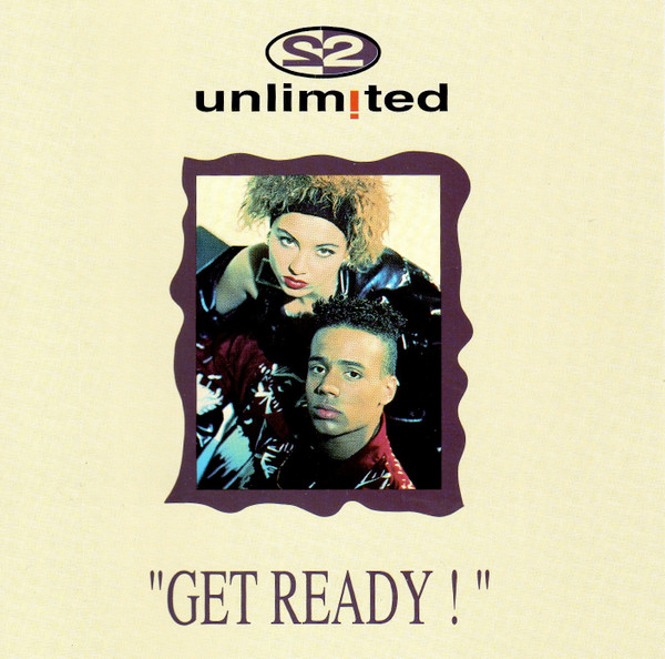 2 Unlimited — Get Ready!