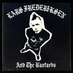 Lars Frederiksen And The Bastards — Lars Frederiksen And The Bastards