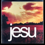 Jesu — Heart Ache