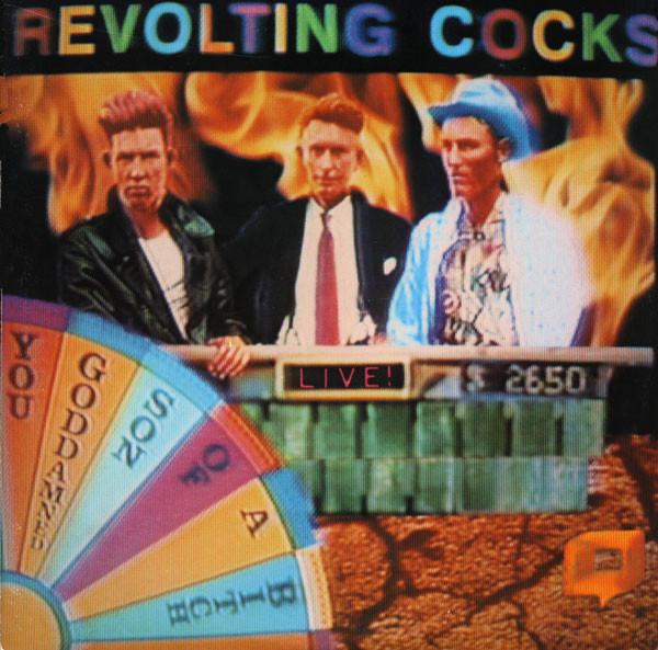 Revolting Cocks — Live! You Goddamned Son Of A Bitch