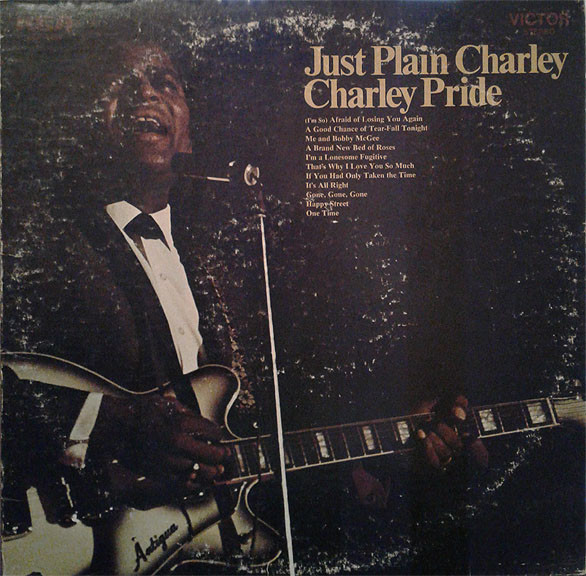 Charley Pride — Just Plain Charley