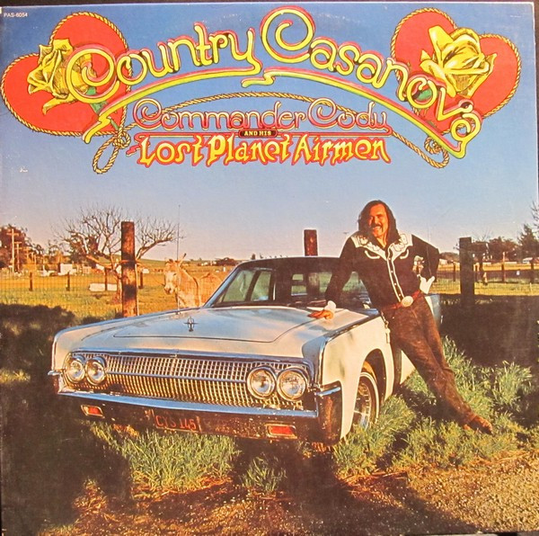 Commander Cody And His Lost Planet Airmen — Country Casanova