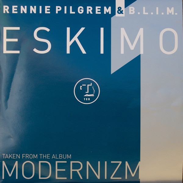 Rennie Pilgrem & B.L.I.M. — Eskimo