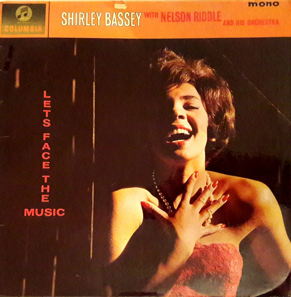 Shirley Bassey With Nelson Riddle And His Orchestra — What Now My Love