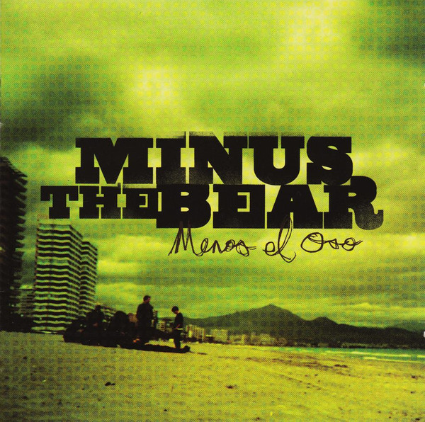 Minus The Bear — Menos El Oso