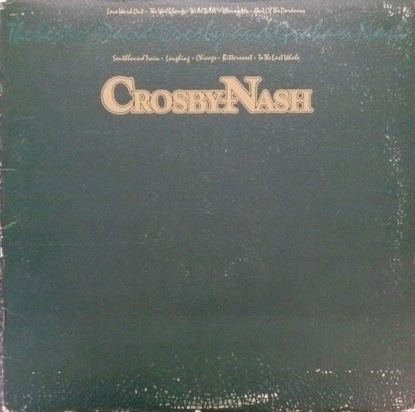 Crosby & Nash — The Best Of David Crosby And Graham Nash