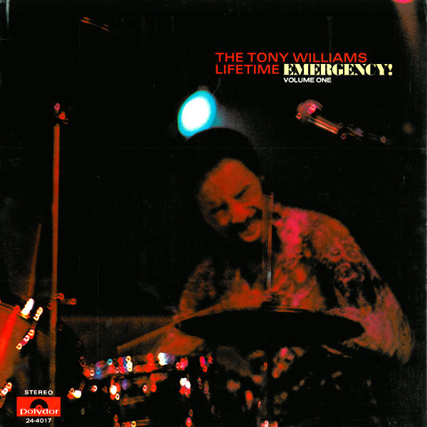 The Tony Williams Lifetime — Emergency! Volume One
