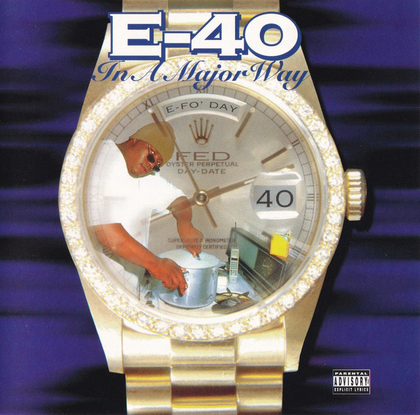 E-40 — In A Major Way