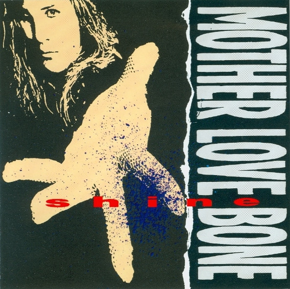 Mother Love Bone — Shine