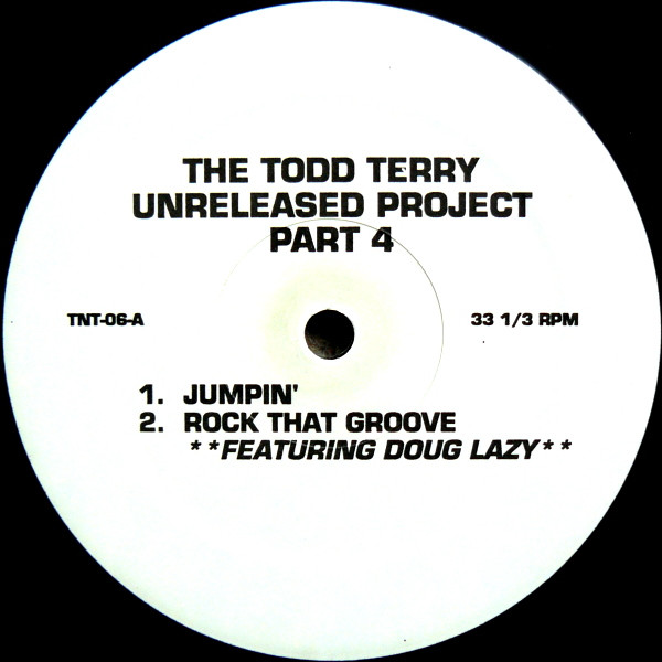 Todd Terry — The Todd Terry Unreleased Project, Part 4