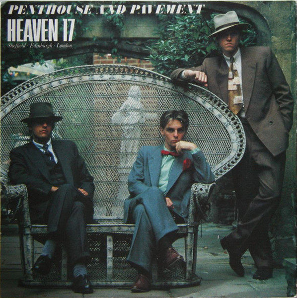 Heaven 17 — Penthouse And Pavement (The Tommy D Remixes)