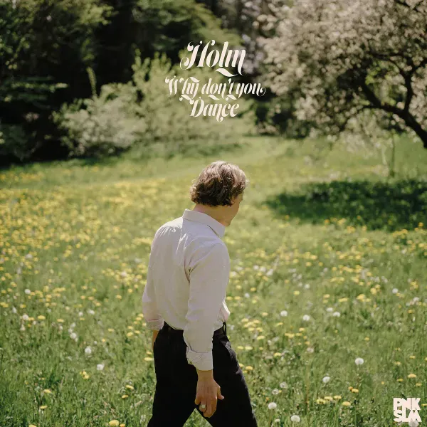Holm — Why Don't You Dance