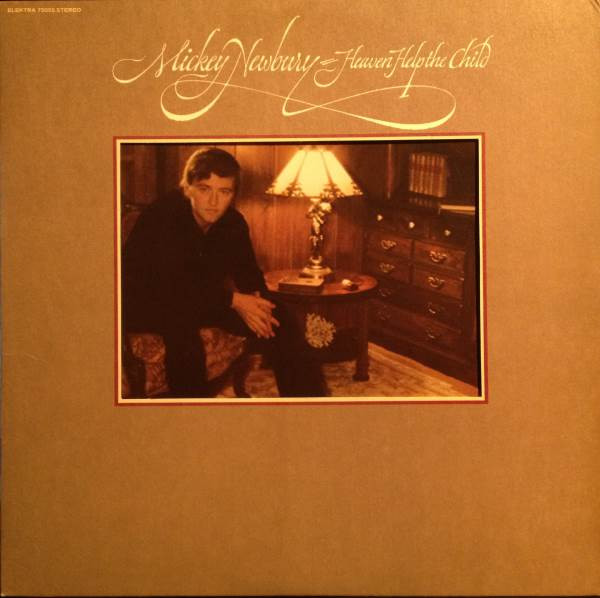 Mickey Newbury — Heaven Help The Child