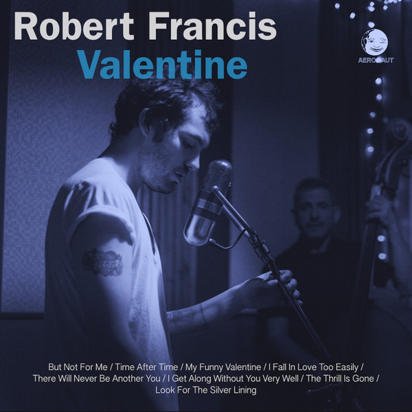 Robert Francis — Valentine