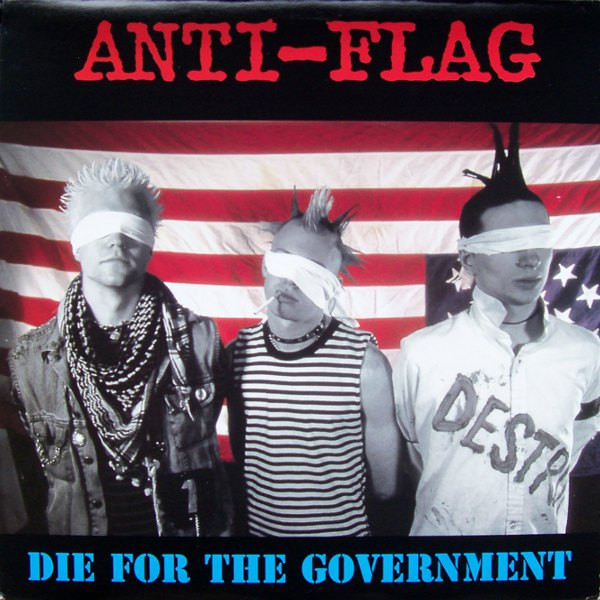 Anti-Flag — Die For The Government