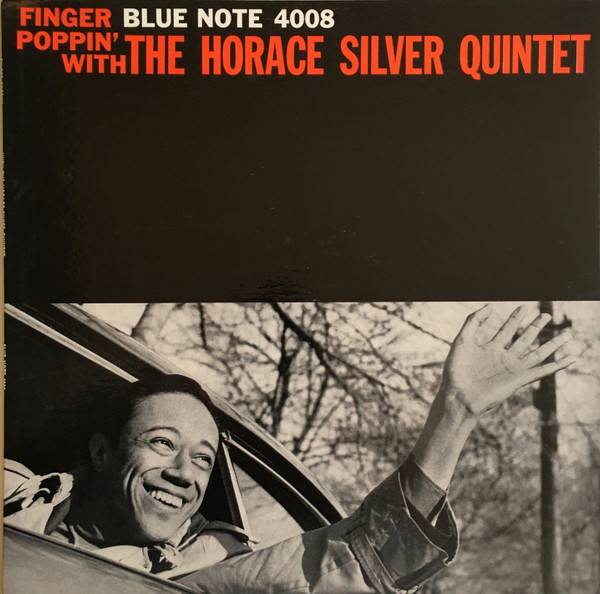 The Horace Silver Quintet — Finger Poppin' With The Horace Silver Quintet