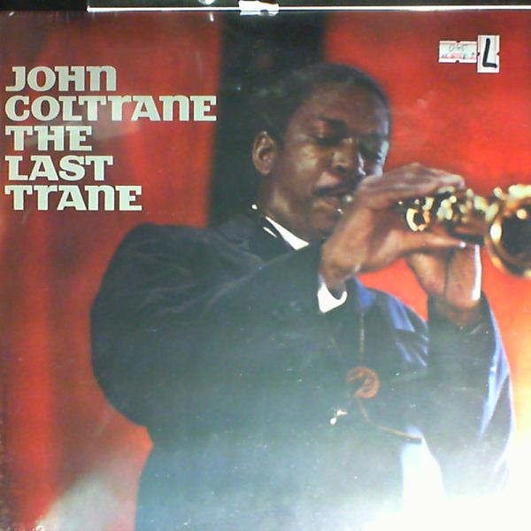 John Coltrane — The Last Trane