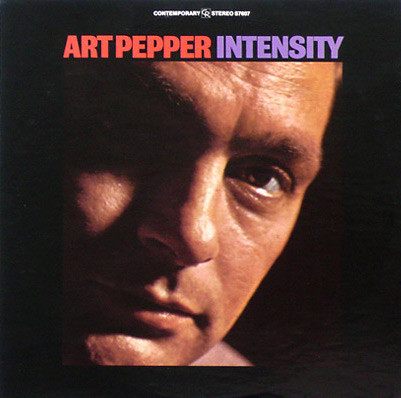 Art Pepper — Intensity