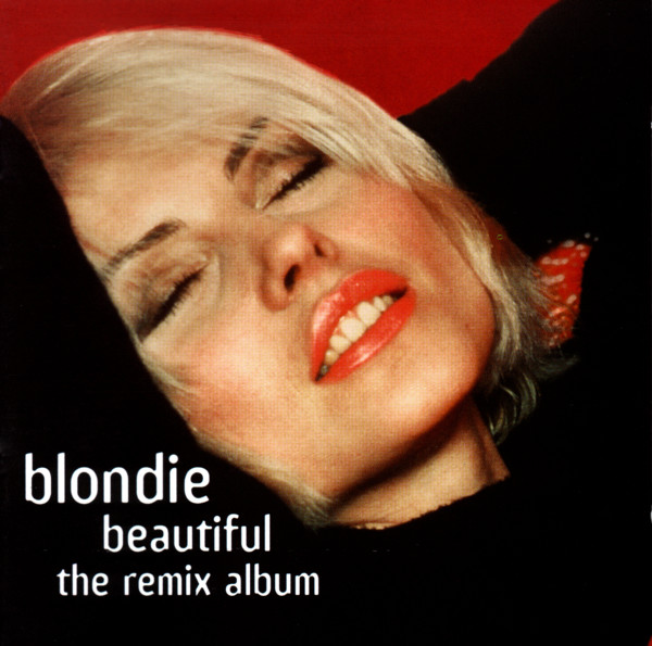 Blondie — Beautiful (The Remix Album)