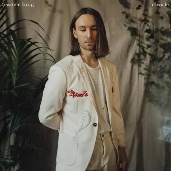 Francis Lung — Miracle