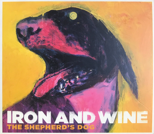 Iron And Wine — The Shepherd's Dog