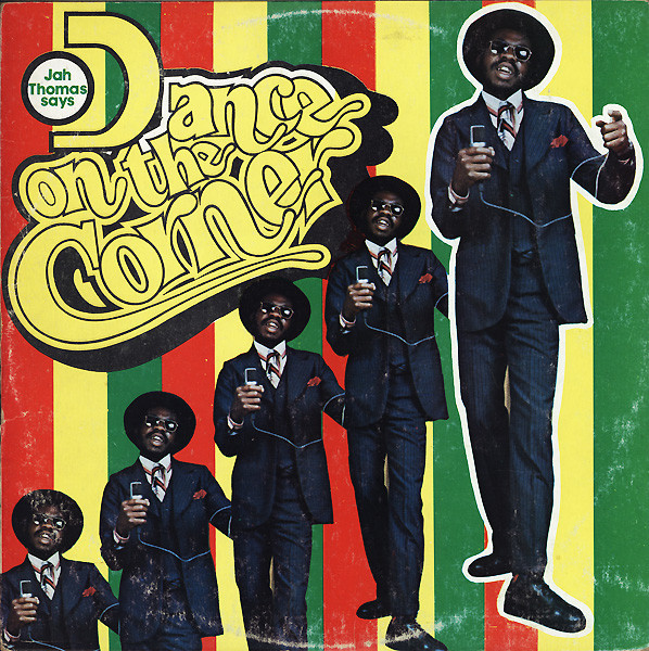 Jah Thomas — Dance On The Corner