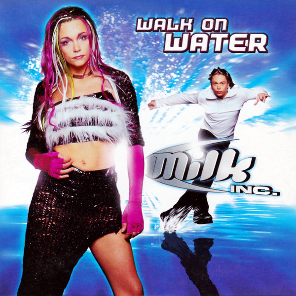 Milk Inc. — Walk On Water