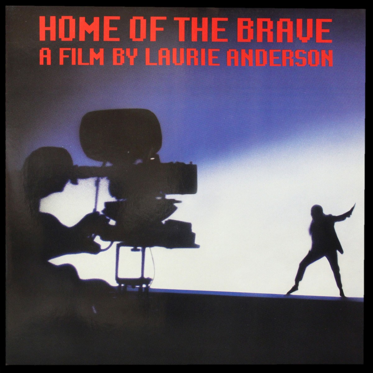 Laurie Anderson — Home Of The Brave