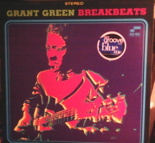 Grant Green — Blue Breakbeats