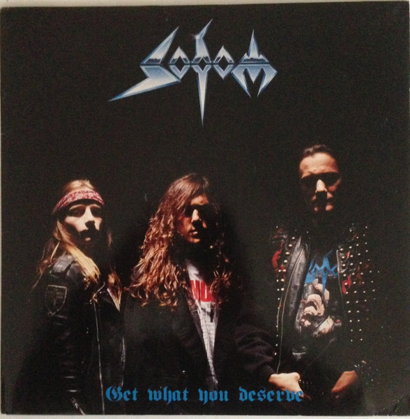 Sodom — Get What You Deserve