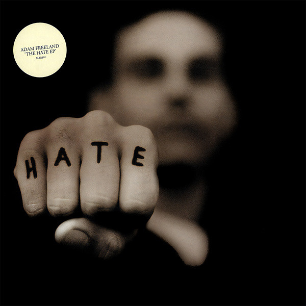 Adam Freeland — The Hate EP