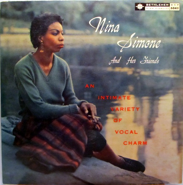Nina Simone , Chris Connor , Carmen McRae — Nina Simone And Her Friends An Intimate Variety Of Vocal Charm