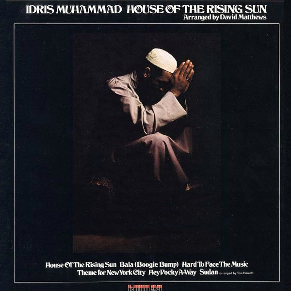 Idris Muhammad — House Of The Rising Sun