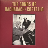 Elvis Costello & Burt Bacharach — The Songs Of Bacharach & Costello