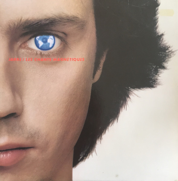 Jean-Michel Jarre — Les Chants Magnétiques
