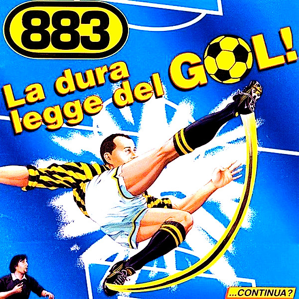 883 — La Dura Legge Del Gol!