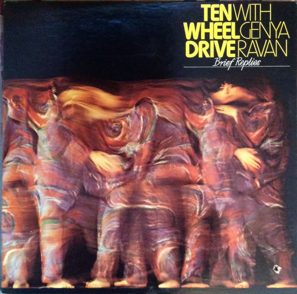 Ten Wheel Drive With Genya Ravan — Brief Replies