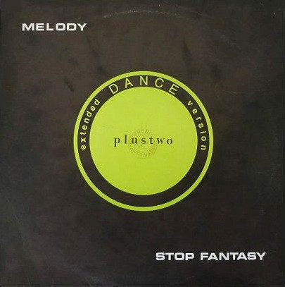 Plustwo — Melody / Stop Fantasy