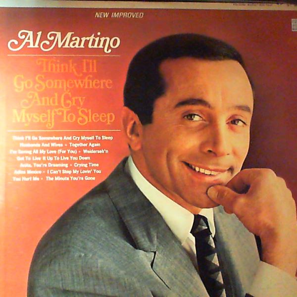 Martino Al — Think I'll Go Somewhere And Cry Myself To Sleep