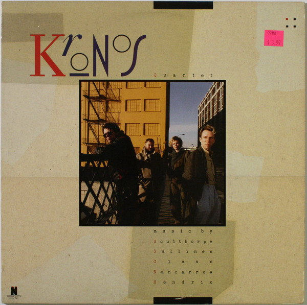 Kronos Quartet — Music By Sculthorpe, Sallinen, Glass, Nancarrow & Hendrix