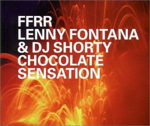 Lenny Fontana & DJ Shorty — Chocolate Sensation
