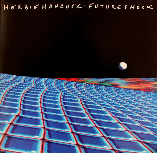Herbie Hancock — Future Shock