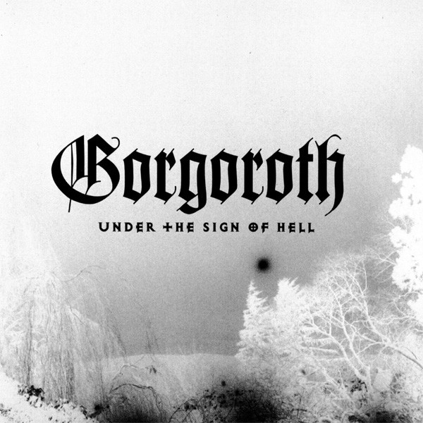 Gorgoroth — Under The Sign Of Hell