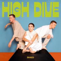 Shaed — High Dive Релиз 2021 Sealed