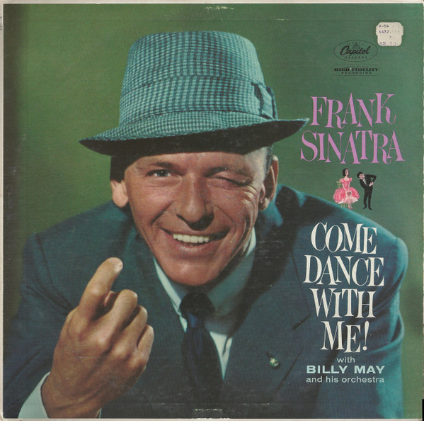Frank Sinatra With Billy May And His Orchestra — Come Dance With Me!