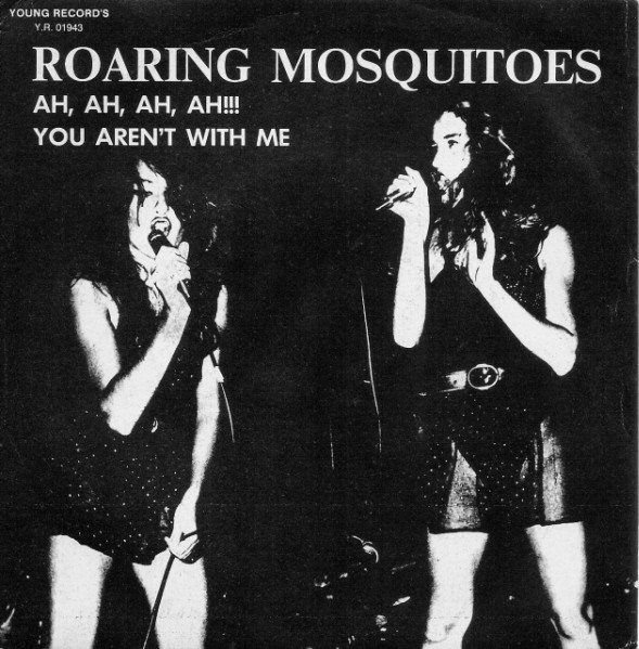 Roaring Mosquitoes — Ah, Ah, Ah, Ah !!!